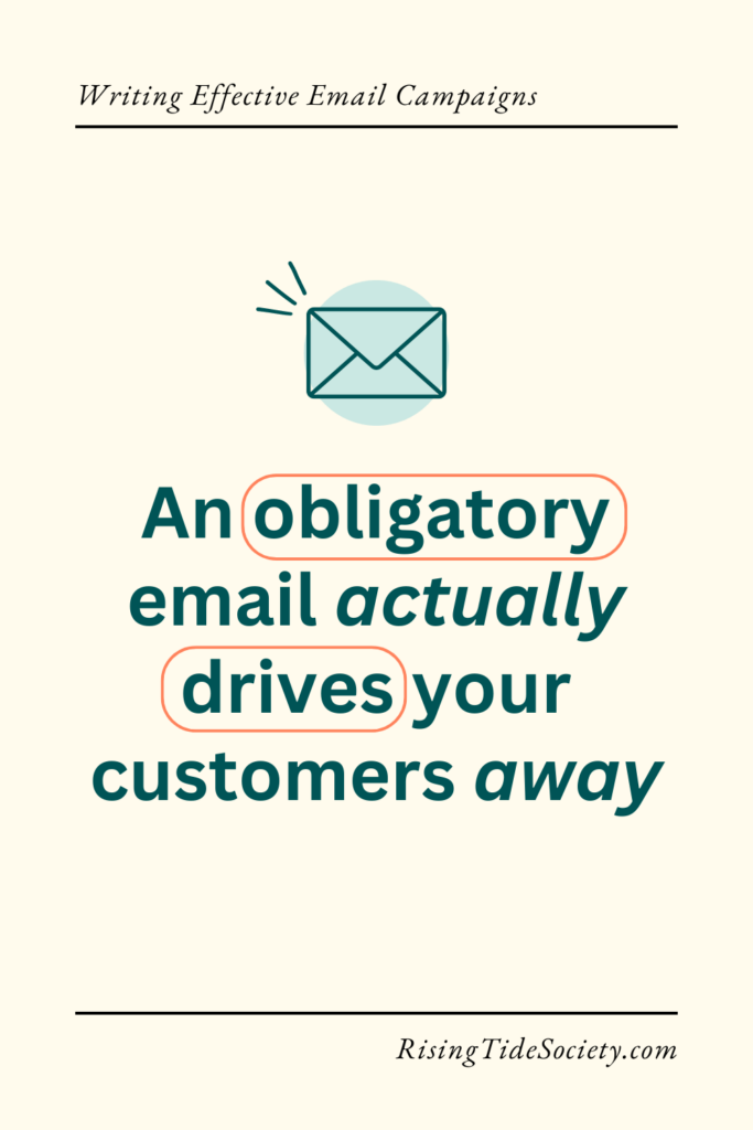 Text graphic with envelope icon. "An obligatory email actually drives your customers away"